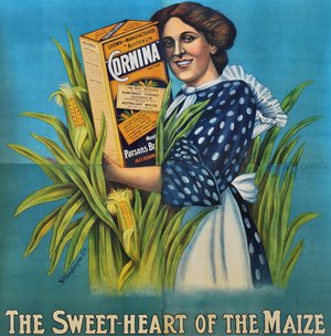 “Cornina.” The Sweet-Heart Of The Maize