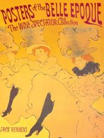Poster book | Posters of the Belle Epoque: The Wine Spectator Collection