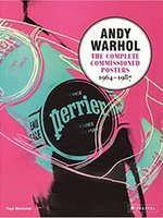 Poster book | Andy Warhol: The Complete Commissioned Posters 1964-1987