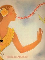 Poster book | La Femme S'Affiche: Exposition D'Affiches Publicitaires 1843-1990 De La Collection Eric Kellenberger