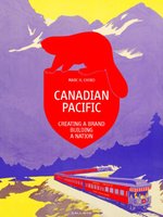 Poster book | Canadian Pacific: Creating a Brand, Building a Nation