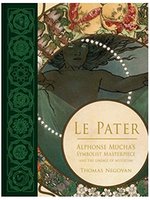 Poster book | Le Pater: Alphonse Mucha's Symbolist Masterpiece and the Lineage of Mysticism