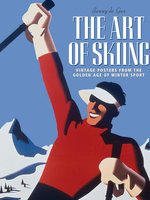 Poster book | The Art of Skiing: Vintage Posters from the Golden Age of Winter Sport