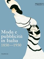 Poster book | Moda e pubblicità in Italia 1850-1950