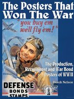 Poster book | The Posters that Won the War: The Production, Recruitment and War Bond Posters of WWII 