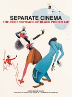 Poster book | Separate Cinema: The First 100 Years of Black Poster Art