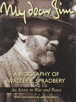 Poster book | My Dear Jim: A Biography of Walter E. Spradbery- An Artist in War and Peace