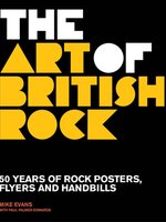 Poster book | The Art of British Rock: 50 Years Of Rock Posters, Flyers And Handbills