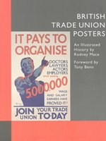 Poster book |  British Trade Union Posters: An Illustrated History by Rodney Mace
