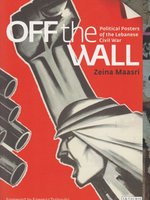 Poster book | Off the Wall Political Posters of the Lebanese Civil War