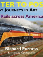 Poster book | Railway Journeys in Art Volume 9: Rails Across America (Poster to Poster Series)