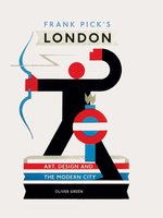 Poster book | Frank Pick's London: Art, Design and the Modern City