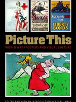 Poster book | Picture This: World War I Posters and Visual Culture
