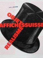 Poster book | Objets, realismes: Affiches suisses, 1905-1950