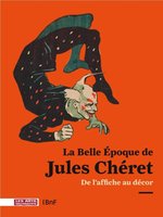 Poster book | La Belle Époque de Jules Cheret: De l'affiche au décor