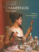 Poster book | CHAMPENOIS imprimeurs: Publicite et Vie Bourgeoise 1875 - 1915