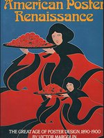 Poster book | American Poster Renaissance: The Great Age of Poster Design, 1890-1900