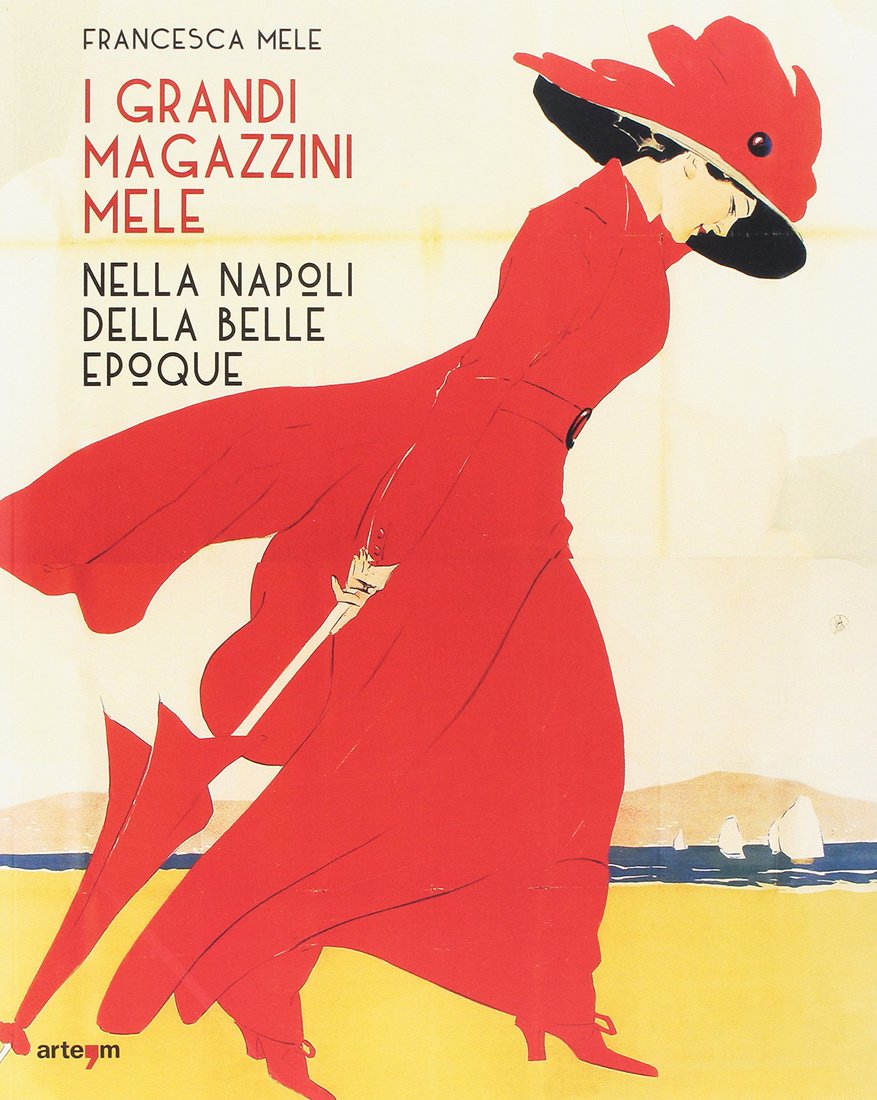 IVPDA | I Grandi Magazzini Mele ella Napoli della Belle Epoque