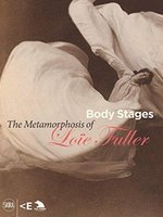 Poster book | Body Stages: The Metamorphosis of Loie Fuller