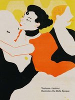 Poster book | Toulouse-Lautrec Illustrates the Belle Époque