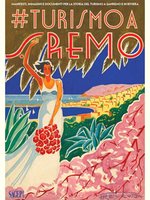 Poster book | #turismo a Sanremo. Manifesti, immagini e documenti per la storia del turismo a Sanremo e in Riviera