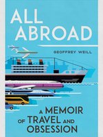 Poster book |  All Abroad: A Memoir of Travel and Obsession