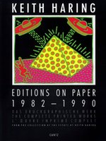 Poster book: Keith Haring: Editions On Paper 1982-1990