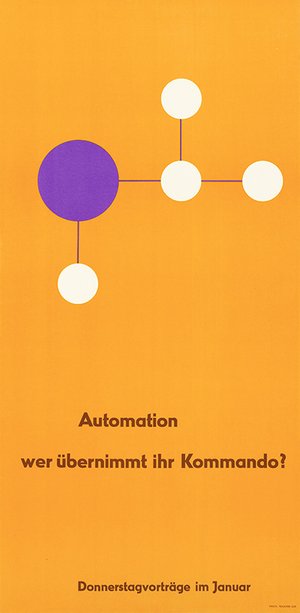 Automation - who will take over? Lectures at adult education center Ulm, January 1957