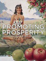 Poster book | Promoting Prosperity: The Art of Early New Zealand Advertising