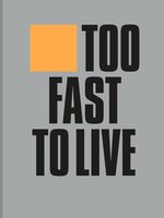 Poster book: Too Fast to Live Too Young to Die: Punk & post punk graphics 1976-1986