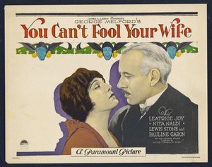 YOU CAN'T FOOL YOUR WIFE (1923) 11X14 U.S. Lobby Card