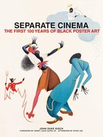 Poster book: Separate Cinema: The First 100 Years of Black Poster Art