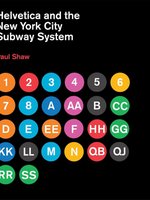 Poster book: Helvetica and the New York City Subway System